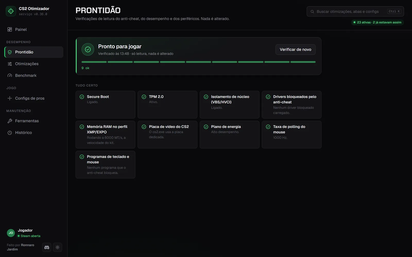Prontidão: verificações só de leitura de Secure Boot, TPM, VBS, drivers bloqueados, XMP, placa de vídeo, energia e mouse.